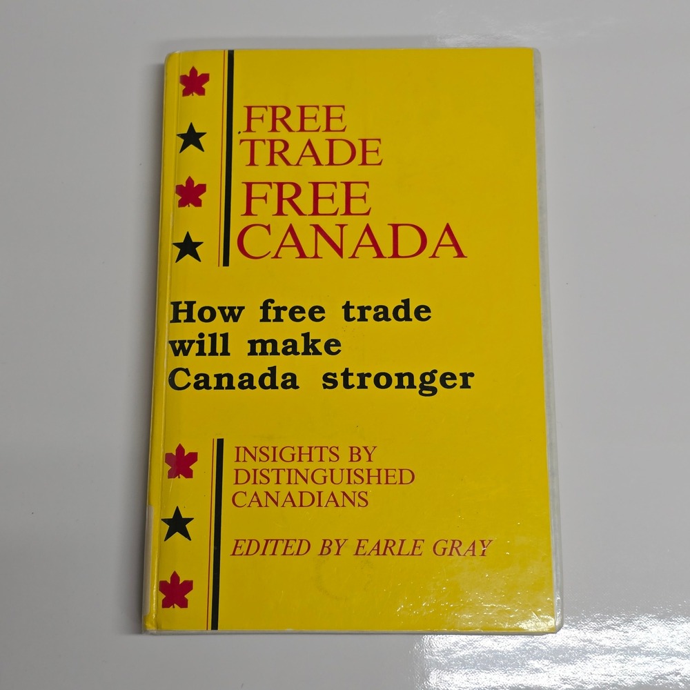Free Trade Free Canada Book Hardcover 1988 Political Science Economics History‎
